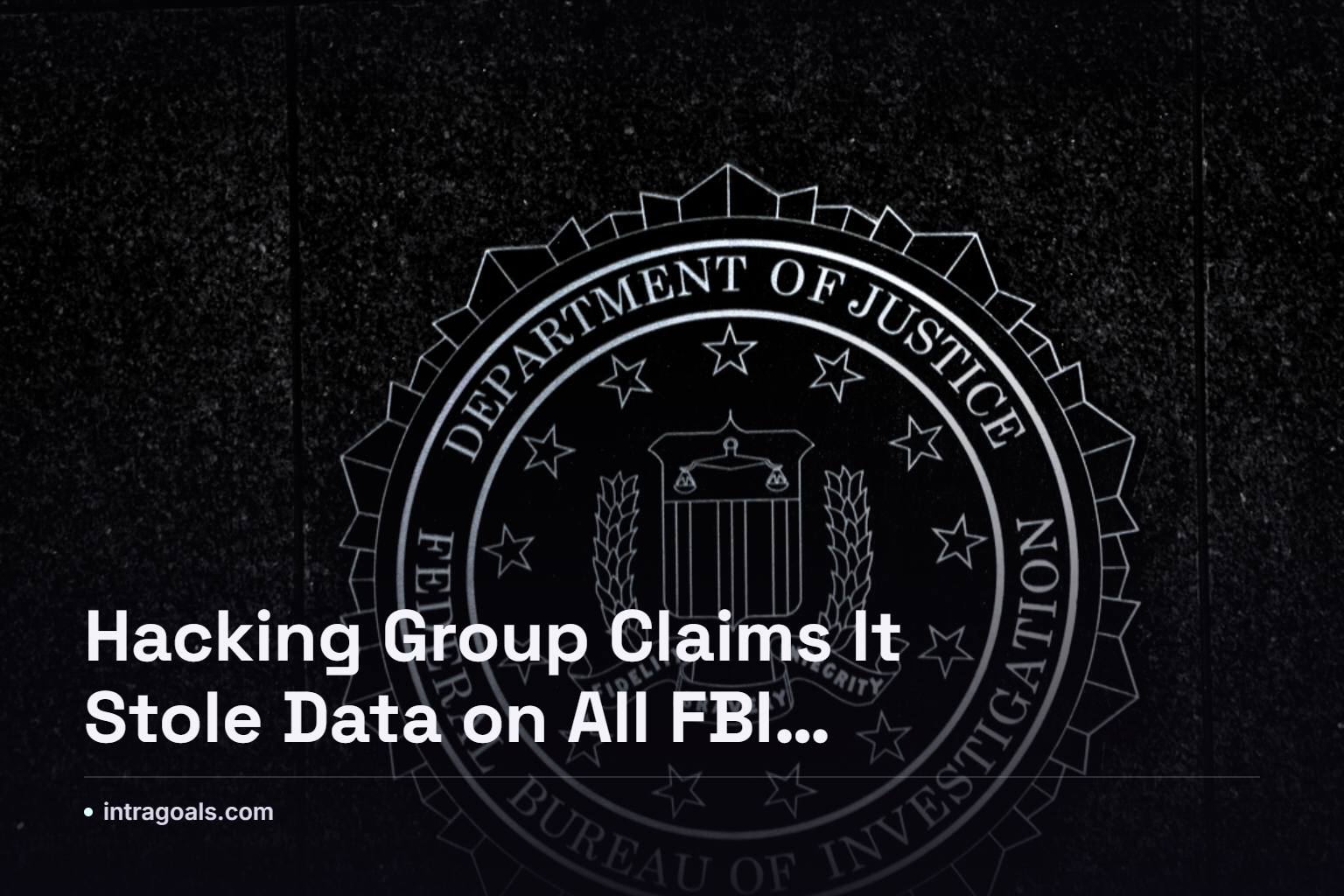 FBI seal on a building facade, symbolizing the agency amid a claimed data breach